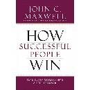 How Successful People Win - Maxwell, John C.