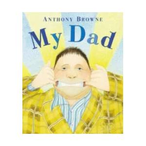My Dad | Anthony Browne (2010)