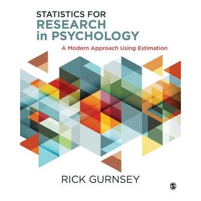 Statistics for Research in Psychology | Frederick (Rick) Norman Gurnsey