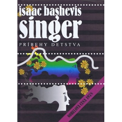 Príbehy detstva - Isaac Bashevis Singer