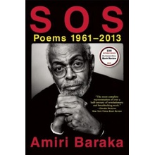 S O S Poems 1961-2013 Imamu Amiri Baraka,Paul Vangelisti,Harmony Holiday