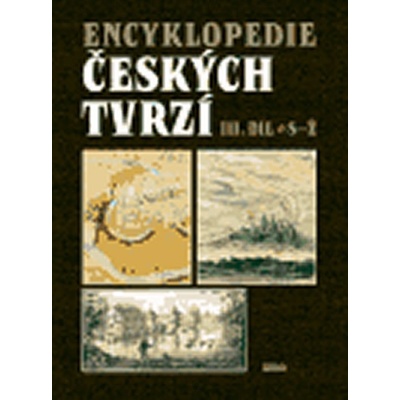 Encyklopedie českých tvrzí III. S-Ž - kolektiv, Jiří Úlovec