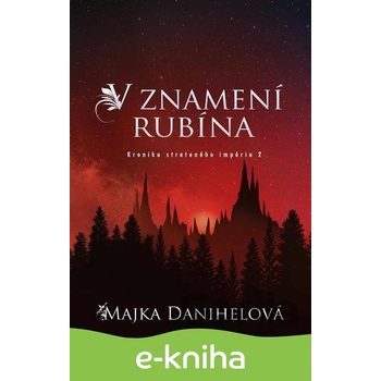 V znamení rubína - Majka Danihelová