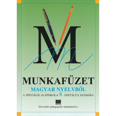 Pracovný zošit z maďarského jazyka pre 8. ročník ŠZŠ s VJM - A. Dudás, M. Hlavatiné