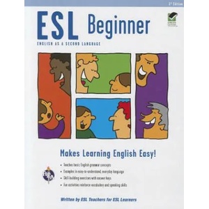 ESL Beginner | Sherry Boguchwal, Johanna Pugni, Dianne Ramdeholl, Linda C. Robbian (ISBN: 9780738611006)