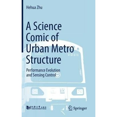Science Comic of Urban Metro Structure - Zhu, Hehua