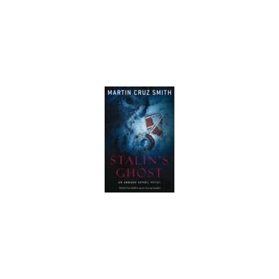 Stalin`s Ghost - Martin Cruz Smith
