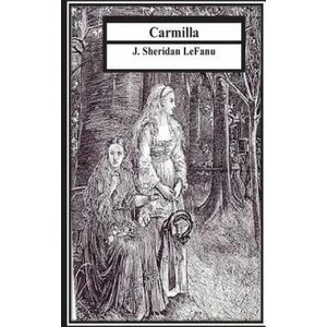 Carmilla | J Sheridan Lefanu (ISBN: 9781532926631)