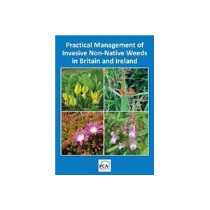 Practical Management of Invasive Non-Native Weeds in Britain and Ireland | Mark Fennell, Laura Jones, Max Wade, Trevor Renals (ISBN: 9781853411656)