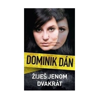 Žiješ jenom dvakrát