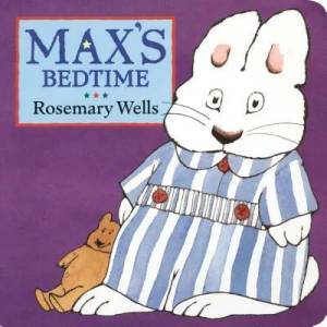 Max's Bedtime | Rosemary Wells (ISBN: 9780670887101)