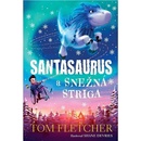 Santasaurus a Snežná striga (Santasaurus 2
