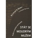 Stát se moudrým mužem - Richard Rohr