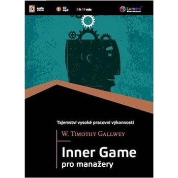 Inner Game pro manažery - Gallwey W. Timothy