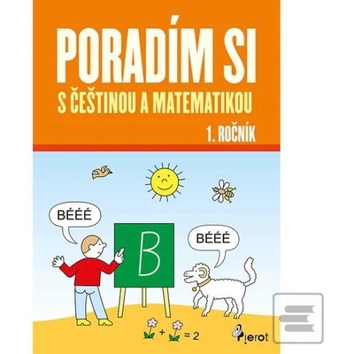 Poradím si s češtinou a matematikou 1. ročník