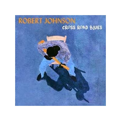 Robert Johnson - Cross Road Blues LP