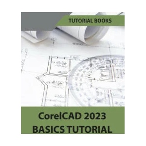 CorelCAD 2023 Basics Tutorial (Colored) | Tutorial Books (ISBN: 9788195661596)