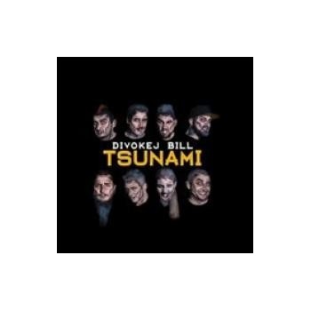 DIVOKEJ BILL TSUNAMI LP
