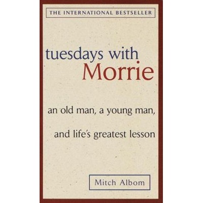 Tuesdays with Morrie. Dienstags bei Morrie, englische Ausgabe - Albom, Mitch