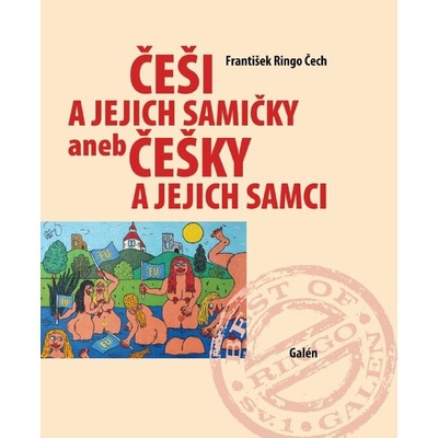 Češi a jejich samičky aneb Češky a jejich samci - František Ringo Čech