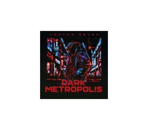 Vector Seven - Dark Metropolis CD