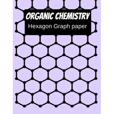 Organic Chemistry Hexagon Graph Paper: 150 pages 8.5 X 11 (Books Jle)