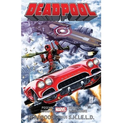 Deadpool: Deadpool versus S.H.I.E.L.D.