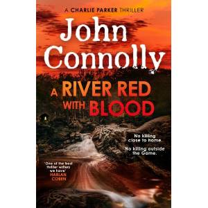 River Red With Blood | John Connolly (ISBN: 9781399758451)