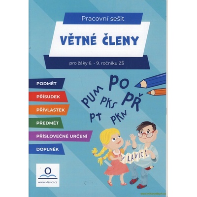 Větné členy - Pracovní sešit pro žáky 6.-9. ročníku ZŠ - Martin Staněk