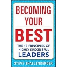 Becoming Your Best: The 12 Principles of Successful Leaders