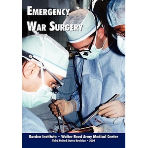 Emergency War Surgery (Third Edition, 2004) | U. S. Department of the Army (ISBN: 9781780391847)