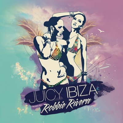 RIVERA ROBBIE: JUICY IBIZA 2014, CD