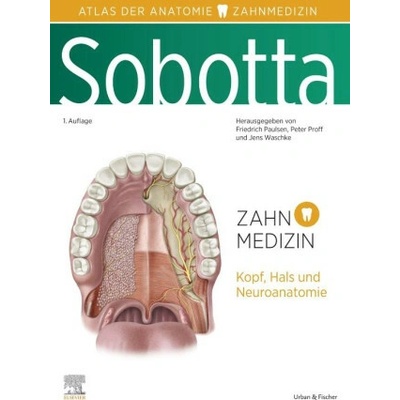 Sobotta Atlas der Anatomie für Zahnmedizin