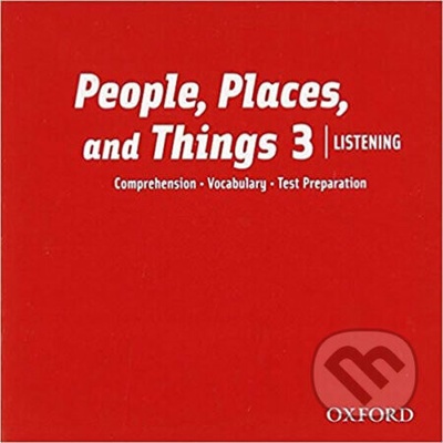 PEOPLE, PLACES AND THINGS LISTENING 3 CLASS AUDIO CDs /2/
