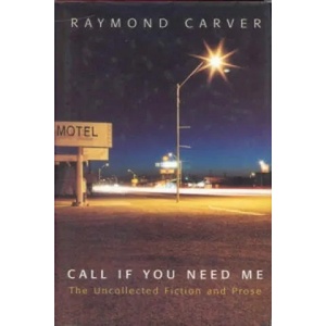 Call If You Need Me | Raymond Carver (2001)