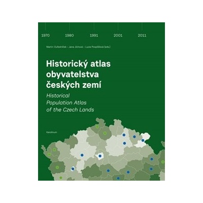 Historický atlas obyvatelstva českých zemí - Martin Ouředníček
