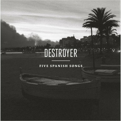 DESTROYER: FIVE SPANISH SONGS LPm
