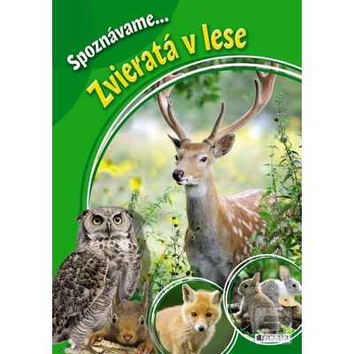 Spozn ávameZvieratá v lese