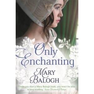 Only Enchanting | Mary Balogh (ISBN: 9780349405360)