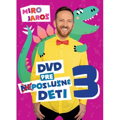 Miro Jaroš: DVD pre poslušné deti 3 DVD