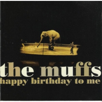 MUFFS, THE - HAPPY BITHDAY TO ME LP