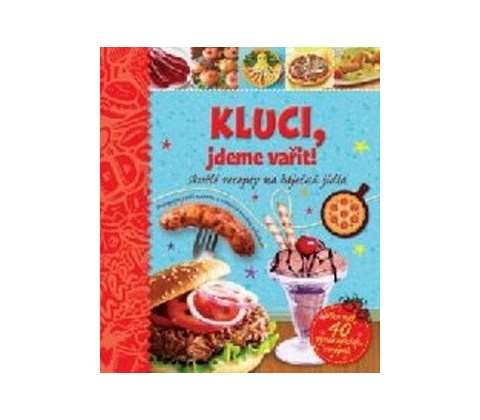 Kluci, jdeme vařit!