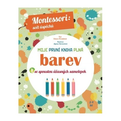 Moje první kniha plná barev Montessori: Svět úspěchů Chiara Piroddiová