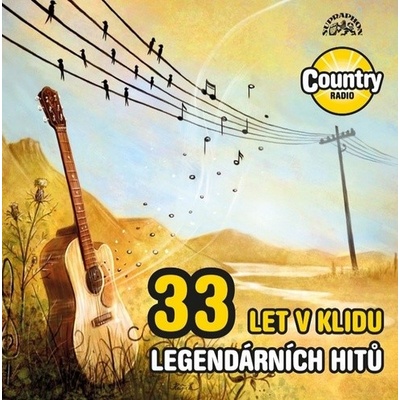Various 33 let klidu 33 legendárních hitů Country radia CD