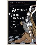 Anaconda Verlag Erotische Volksmärchen aus aller Welt. Das Buch der Liebenden | Antoinette Gittinger, Michael Farin