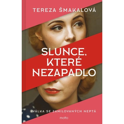 Slunce, které nezapadlo - Tereza Šmakalová