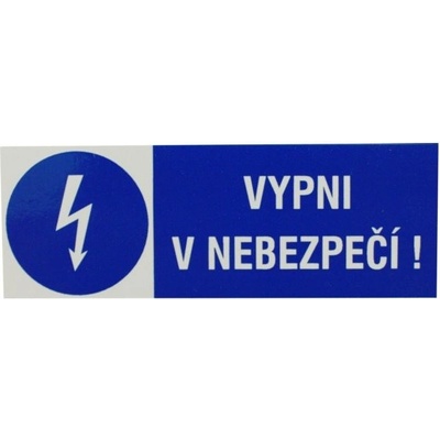 2101A Samolepící etiketa VYPNI V NEBEZPEČÍ!