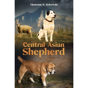 Central Asian Shepherd | Ekaterina R. Rekowski (ISBN: 9798666383681)