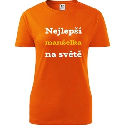 Oranžové dámské tričko nejlepší manželka na světě vánoční dárky pro manželku