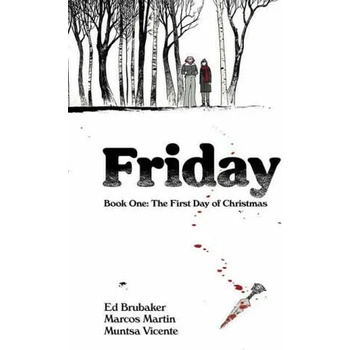 Friday, Book One: The First Day of Christmas